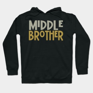 Middle Brother Hoodie
